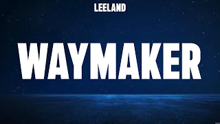 LEELAND - WAYMAKER (Lyrics) Elevation Worship, Hillsong Worship