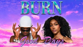 SZA & Usher - Burn x Good Days (Remix)