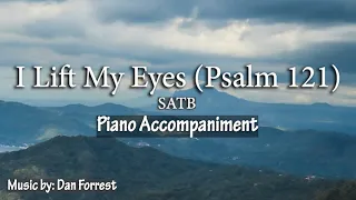 I Lift My Eyes (Psalm 121) | Dan Forrest | Piano Accompaniment