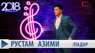 Рустам Азими - Падар (2018) | Rustam Azimi - Padar (2018)