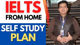 IELTS From HOME: SELF STUDY PLAN BY Asad Yaqub