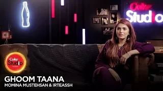 Coke Studio Season 10| BTS| Ghoom Taana| Momina Mustehsan & Irteassh