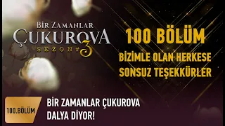 Bir Zamanlar Çukurova 100. Bölüm Dijital Özel Tanıtım