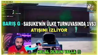 BARIŞ G - ÜLKE TURNUVASINDA SASUKE'NİN 1V3 ATIŞINI İZLİYOR !!!