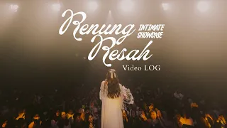 Renung Resah Intimate Showcase - Video LOG