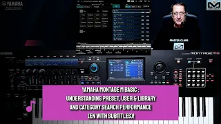 Yamaha Montage M  | Basic : Performance Category Search & Preset, User, Libray space (EN subtitles)