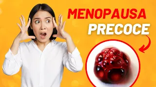 TUDO sobre MENOPAUSA PRECOCE: sintomas, diagnóstico, e tratamentos.