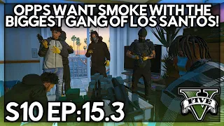 Episode 15.3: Opps Want Smoke With The Biggest Gang Of Los Santos! | GTA RP | GW Whitelist