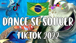 Dance Se Souber TikTok  - TIKTOK MASHUP BRAZIL 2022🇧🇷(MUSICAS TIKTOK) - Dance Se Souber 2022 #222