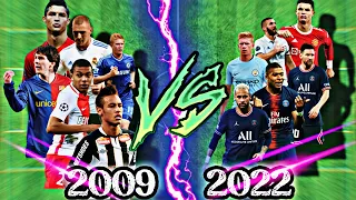 2009 VS 2022 (Messi-Ronaldo-Mbappe-Neymar-Salah) #messi #ronaldo #neymar #football #soccer #2022