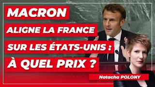 Macron aligne la France sur les Etats-Unis : à quel prix ?