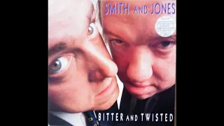 Smith and Jones - Bitter and Twisted (Full LP)