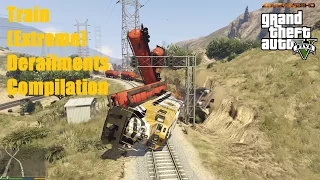 GTA V Train (Extreme) Derailments Compilation