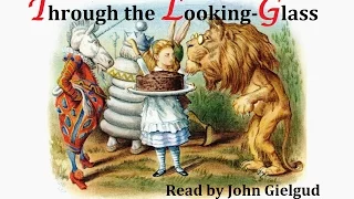 John Gielgud reads Through the Looking-Glass - Audiobook (1989)