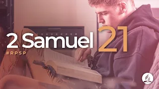 2 Samuel 21 - Reavivados Por Su Palabra | #RPSP