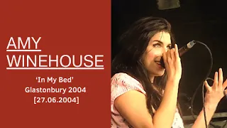 Amy Winehouse - In My Bed (Glastonbury 2004) [27.06.2004]