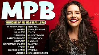 Top Músicas MPB Para Relaxar - MPB Anos 70 80 90 Nacional - Ana Carolina, Kell Smith, Roberto Carlos