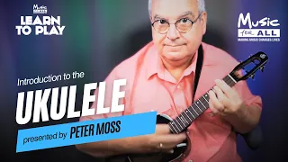 Learn to Play '22 - Introduction to the Ukulele with Peter Moss