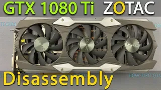 GTX 1080 Ti ZOTAC Disassembly, Cleaning and Replacement of Thermal Paste
