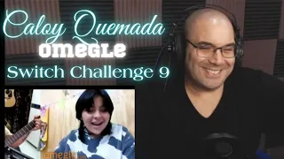 Caloy Quemada Reaction - Omegle (Switch Challenge Part9) Shakes - P Reacts