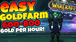 EASY 600-800 Gold Per Hour SOLO Goldfarm in WOTLK Classic!