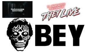 13 Unanswered Questions About They Live : Unanswered Questions Episode 15