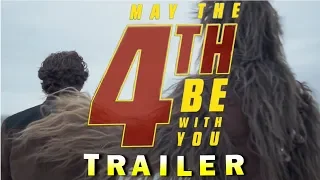 Solo: A Star Wars Story | May The 4th Trailer