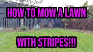 HOW TO MOW A LAWN *WITH STRIPES!!!*