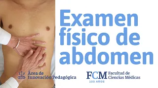 Examen físico de abdomen COMPLETO | Semiología | FCM UNR