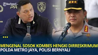 Sosok Kombes Hengki Dirreskrimum Polda Metro Jaya, Dua Kali Hadapi Hercules Hingga Bongkar Wowon CS