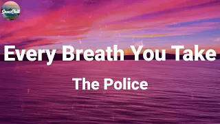 The Police ~ Every Breath You Take / Lyric Video