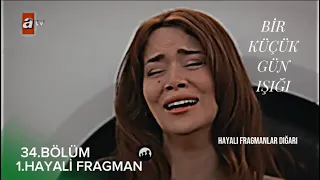 Bir Küçük Günışığı 34.Bölüm Hayali Fragman (Büyük Finale Son 2.Bölüm!)