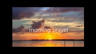 Morning Prayer March 12, 2024