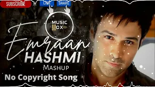 Emraan Hashmi Mashup   No Copyright Music   Dj Dalal   Hindi Song   Bollywood Song   Musix Box