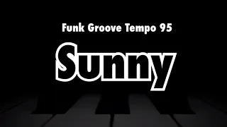 Sunny - Bobby Hebb (Funk Groove) 95 bpm - Backing Track