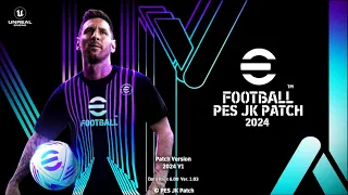 PES JK Patch 2024 V1 Final (AIO, Update, Features)