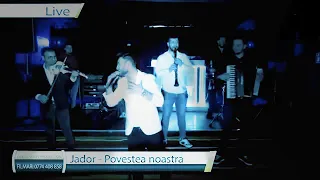 Jador - Povestea Noastră nu s-a încheiat (Official Video Live ) 2020