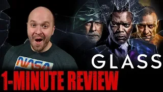 GLASS (2019) - One Minute Movie Review