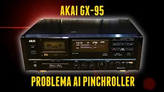 Registratore a cassette Akai GX-95 problema ai pinchroller