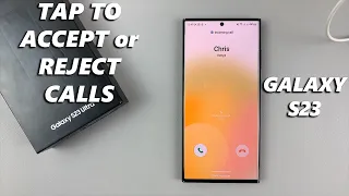 How To Enable 'Tap To Receive or Reject Calls' on Samsung Galaxy S23/S23+/S23 Ultra