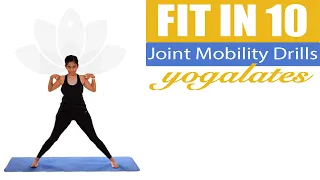 Joint Warm Ups | Mobility Drills before a Workout | FIT in 10 | Yogalates with Rashmi