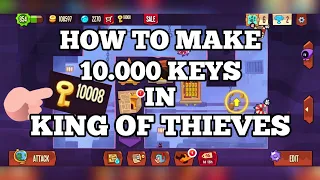HOW TO MAKE 10000 KEYS IN KING OF THIEVES