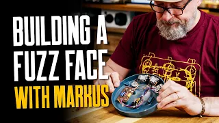 We Build A Fuzz Face With Markus Reeves [Germanium & Silicon]