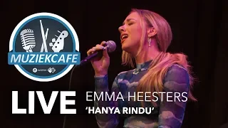 Emma Heesters - 'Hanya Rindu' live bij Muziekcafé