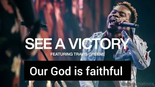 Travis Greene - See A Victory (Video lyrics)