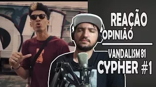 Vandalism81 Cypher #1 - Sant, Lívia, Samantha, Tiago Mac, Fael, Kayuá, Lord | Reação Opinião #29