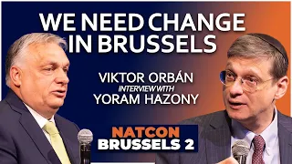 Victor Orbán Interview with Yoram Hazony | We Need Change In Brussels | NatCon Brussels 2