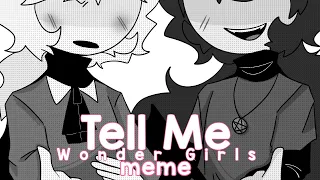 Tell Me | Meme - Mid-Fight Masses | TW: Selever x Julius