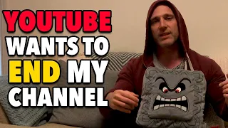 YouTube Is Trying To End My Channel...