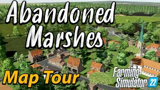 *NEW MOD MAP* THE ABANDONED MARSHES 🚜  MAP TOUR!! 🗺️ GRAINMAN TRAVELS ✈️